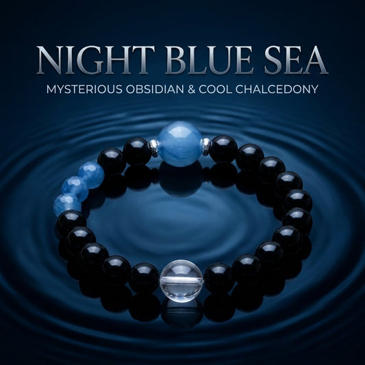 "Blue Sea in the Dark Night" Obsidian x Blue Chalcedony x Crystal Bracelet